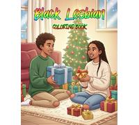 Black Lesbian Coloring Book: Celebrating Queer Black Joy Through Artistic Expression and Intimate Representation