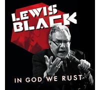 Black, Lewis - in God We Rust [Import]