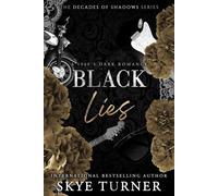 Black Lies, A 1960's Dark Romance Decades of Shadows, #5 - Skye Turner - Skye Turner - ebook (ePub) - Livre