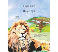 Black Lion: An Ethiopian Treasure in English and Igbo