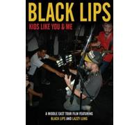 Black Lips: Kids Like You & Me