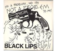 Black Lips - Not a Problem/Dirty Hands [Import]