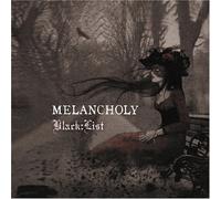 Black:List - Melancholy [Import]