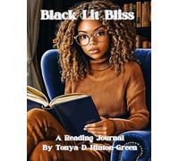 Black Lit Bliss: A Reading Journal