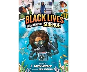 Black Lives 1: Great Minds of Science
