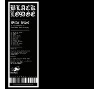 Black Lodge - Bitter Blood/Ltd Collection of Archival Recordings [Import]