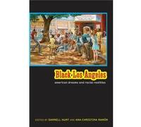 Black Los Angeles Ana-Christina Ramon, Darnell M. Hunt (Auteur)
