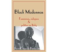 Black Madonnas: Feminism, Religion & Politics in Italy