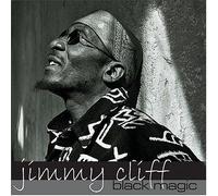 Cliff, Jimmy - Black Magic [Import]