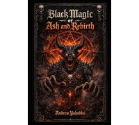 Black Magic of Ash and Rebirth