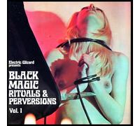 Black Magic Rituals & Perversions Vol. 1