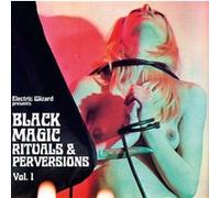 Black Magic Rituals & Perversions Vol. 1