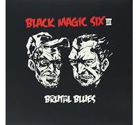 Black Magic Six - Brutal Blues