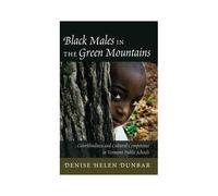 Black Males In The Green Mountains