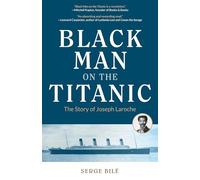 Black Man on the Titanic by Serge Bile Serge Bile (Auteur)