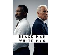 BLACK MAN WHITE MAN: A Journey Through Race, Privilege, and Personal Transformation