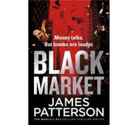 Black Market by James Patterson James Patterson (Auteur)