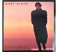 Mary Black - by The Time It Gets Dark (180 Gram)