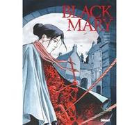 David Chauvel & Erwan Fagès – Black Mary – Intégrale – Glénat