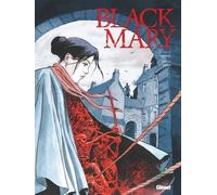 Black Mary - Intégrale - Tome 1, Quartier Des Ombres - Tome 2, Le Jour Des Oiseaux - Tome 3, Guignols