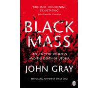 Black Mass — Religion apocalyptique et la mort de l'utopie