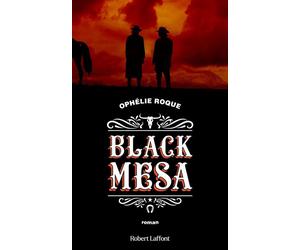 Black Mesa - Ophélie Roque - Robert Laffont - broché - Roman