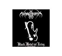 Black Metal Ist Krieg by NARGAROTH