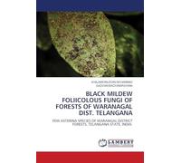 Black Mildew Foliicolous Fungi of Forests of Waranagal Dist. Telangana