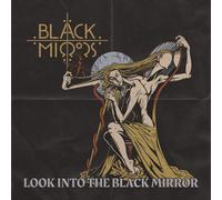 BLACK MIRRORS - LOOK INTO THE BLACK MIRROR VINYL LP NEUF