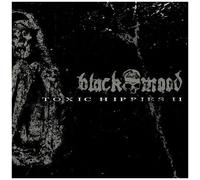 Black Moods – Toxic Hippies II – EP – CD