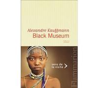 Alexandre Kauffmann – Black Museum – Roman – Broché