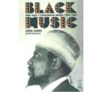 Black Music: Free Jazz Y Conciencia Negra 1959-1967 - LeRoi Jones (Amiri Baraka) Leroi Jones Amiri Baraka (Auteur)