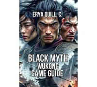 Black Myth Wukong Game Guide: Combat System Breakdown, Speedrunning Techniques, and Challenge Runs