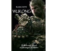 Black Myth: Wukong: Walkthrough Visuel et Stratégies de Maître