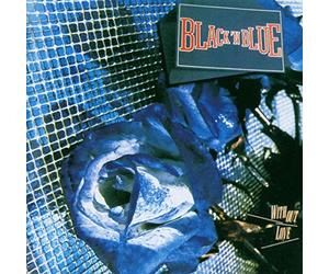 Black 'n Blue - Without Love