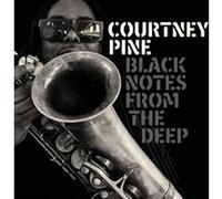 Courtney Pine - Black Notes from The Deep
