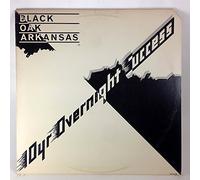 Black Oak Arkansas - 10yr Overnight Success