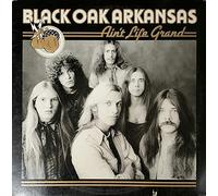 BLACK OAK ARKANSAS - Ain't Life Grand [Vinyl LP]