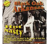 Black Oak Arkansas - Hot & Nasty & Other Hits