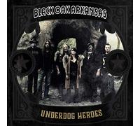 Black Oak Arkansas – Underdog Heroes – CD
