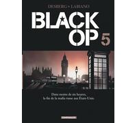 Black Op - saison 1 - Tome 5 - Black Op - tome 5 - Stephen Desberg - Dargaud - cartonné - Bande dessinée