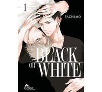 Black or White - Tome 01 - Sachimo - Boy's Love - broché - Manga
