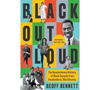 Black Out Loud – Histoire révolutionnaire de la comédie noire du vaudeville aux sitcoms des années 90