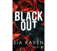 Black out - Sia Raven - Juno Publishing - broché - Roman