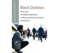 Black Outlaws by Carlyle V. Thompson Carlyle Van Thompson, (Auteur)