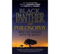 Black Panther and Philosophy Black Panther and Philosophy (Auteur)