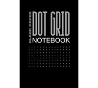 Black Paper Dot Grid Notebook - Typography Cover: Great for Bullet journaling, sketching, hand lettering, note-taking, and creative planning.Size: 6 x 9 inches and 100 black dot grid pages.