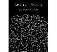 Black Paper Sketchbook Cat Cover - 8.5 X 11 In - 100 Pages: Black Drawing Paper For Gel Pens, Metallics, Pastel, White Ink Black Page Sketchbook For Drawing And Doodling