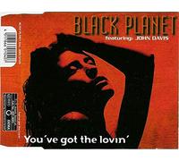 Black Planet - You've Got The Lovin [Import]