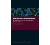 Black Police Associations An Analysis Of Race And Ethnicity Within Constabularies